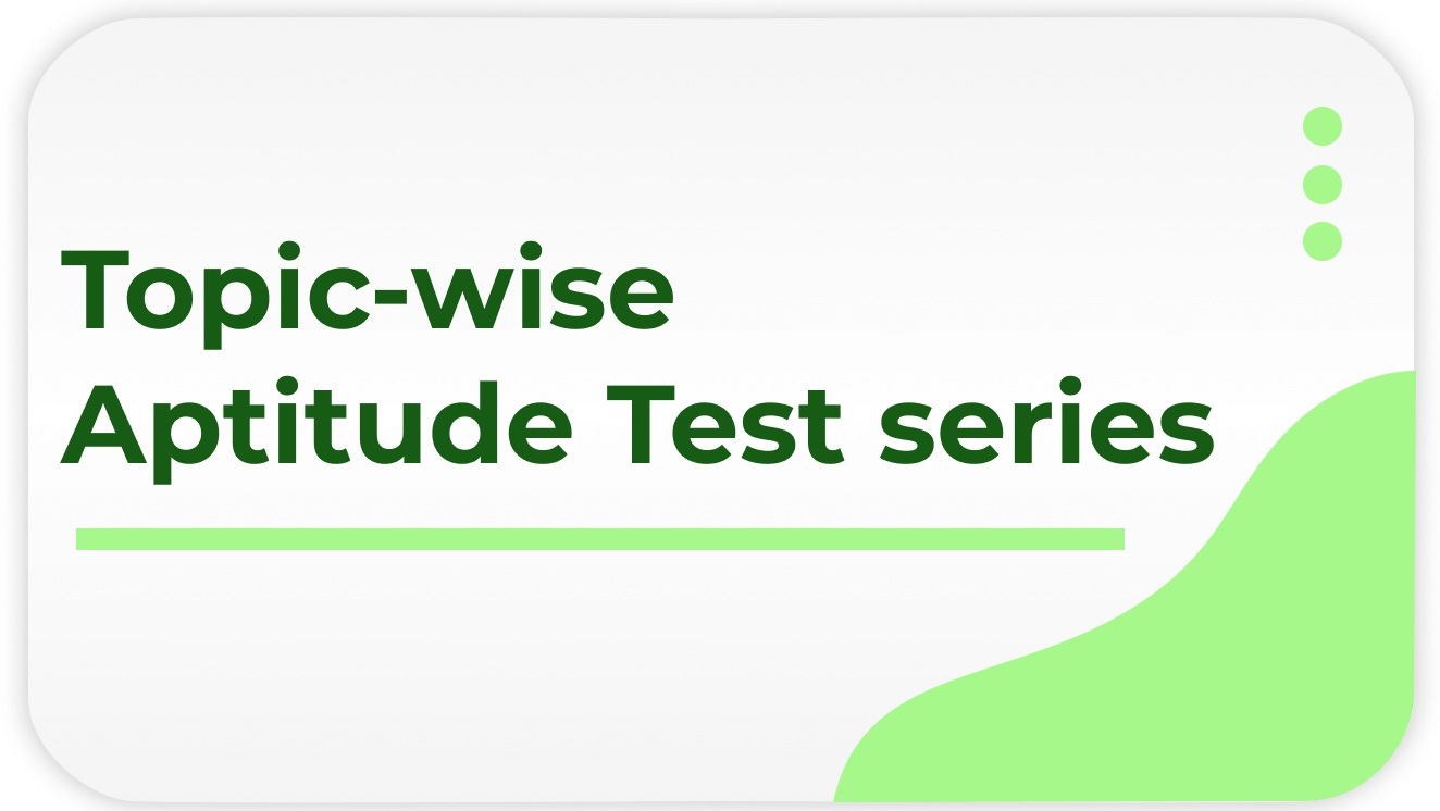 Topic Wise Aptitude Preparation Test Series(Latest)